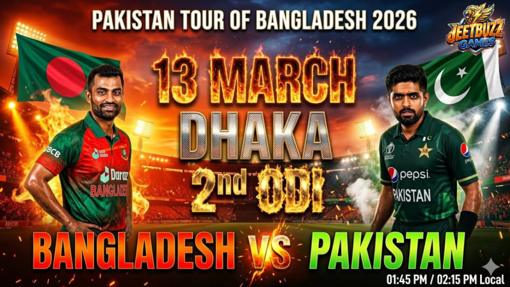 BAN vs PAK 2nd ODI Tactical Preview - JeetBuzz Live